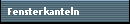 Fensterkanteln