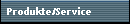 Produkte/Service